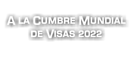  A la Cumbre Mundial de Visas 2022 
